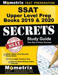 SSAT Upper Level Prep Books 2019 and 2020 - SSAT Upper Level Secrets Study Guide, Full-Length Practice Test, Step-by-Step Review Video Tutorials: (Updated for the New Outline)