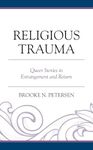 Religious Trauma: Queer Stories in 