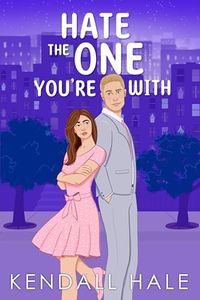 Hate The One You're With (Happily Ever Mishaps Book 4)