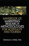 Handbook of Marketing Research Methodologies for Hospitality and Tourism