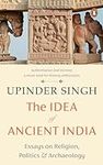 The Idea of Ancient India: Essays o
