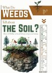 What Do Weeds Tell about the Soil?: Observe 191 Wild Plants, Decode Soil Science, Improve your Gardening