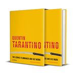 Quentin Tarantino: The iconic filmmaker and his work (Iconic Filmmakers Series)