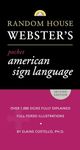 Random House Webster's Pocket American Sign Language Dictionary