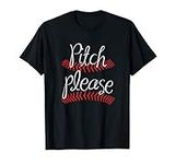 Funny Softball Pitcher Pitch Please Sports Slow Fast Pitch T-Shirt