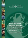Food, Nutrition, Physical Activity, and the Prevention of Cancer: A Global Perspective