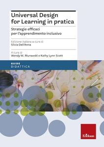 Universal design for learning in pratica. Strategie efficaci per l’apprendimento inclusivo