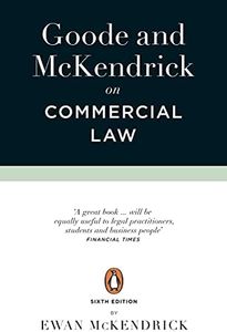 Goode and McKendrick on Commercial Law: 6th Edition