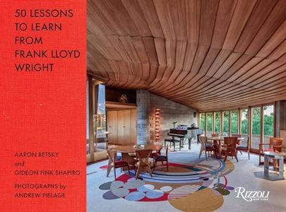 50 Lessons to Learn from Frank Lloyd Wright