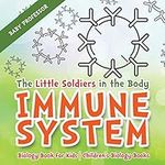 The Little Soldiers in the Body - I