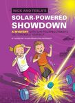 Nick and Tesla's Solar-Powered Showdown: A Mystery with Sun-Powered Gadgets You Can Build Yourself