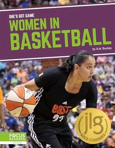 She's Got Game: Women in Basketball