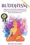 Buddhism: Beginner’s Guide to Under