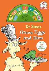 Dr. Seuss's Green Eggs and Ham with 12 Silly Sounds!: An Interactive Read and Listen Book (Dr. Seuss Sound Board Books)