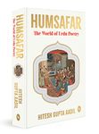 HUMSAFAR : The World of Urdu Poetry by Hitesh Gupta Aadil