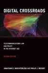 Digital Crossroads: Telecommunications Law and Policy in the Internet Age