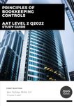 Principles of Bookkeeping Controls: AAT Level 2 Q2022 Study Guide (AAT Level 2 Q2022 Study Guides)