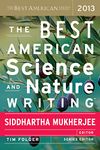 The Best American Science and Nature Writing 2013