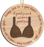 Funny Friends Christmas Ornament for Xmas Tree Decor - A Friend is Like a Good Bra Ornament for Friends Gifts Exchange - 2 Layered Wooden Ornament