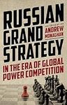 Russian Grand Strategy in the era o