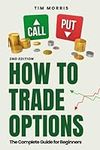 How to Trade Options: The Complete 
