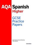 AQA GCSE Spanish Higher Practice Papers: Get Revision with Results (AQA GCSE Spanish 3rd edition)