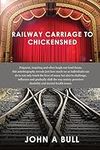 Railway Carriage to Chickenshed
