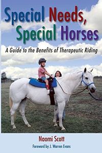 Special Needs, Special Horses: A Guide to the Benefits of Therapeutic Riding