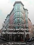 The Boston Strangler: The History a