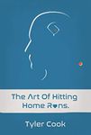 The Art of Hitting Home Runs