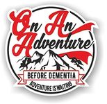 Funny Red On An Adventure Before Dementia motif with mountains novelty joke vinyl car sticker decal 90x88mm