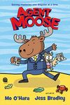 Agent Moose (the first book in a laugh-out-loud graphic novel series, perfect for fans of Dog Man): 1