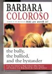 The Bully, the Bullied and the Bystander