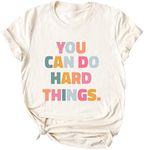 Ykomow You Can Do Hard Things Teacher T Shirt Womens Let it Be Live Happy Happiness Graphic Tees, D-cream, Medium