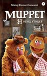 Muppet & Other Stories