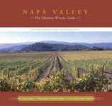 Napa Valley: The Ultimate Winery Guide--Revised and Updated, Fourth Edition