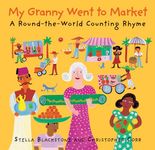 My Granny went to Market: A Round-the-World Counting Rhyme