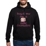 CafePress Trust Me I'm A Cake Decorator Hoodie (Dark) Men's Dark Hooded Sweatshirt Hoodie Black