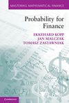 PROBABILITY FOR FINANCE (MASTERING MATHEMATICAL FINANCE)