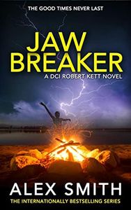 Jaw Breaker: A Terrifying British Crime Thriller (DCI Kett Crime Thrillers Book 9)