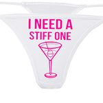 Knaughty Knickers - I Need A Stiff One White Thong - Fun Flirty Underwear - Panty Game Bachelorette Bridal Lingerie Shower, Hot Pink, Medium