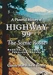 A Pictorial History of Highway 99: 
