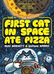 The First Cat in Space Ate Pizza (The First Cat in Space, 1)