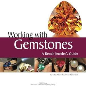 Working with Gemstones: A Bench Jeweler's Guide