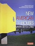 New American Houses: Country, Sea &