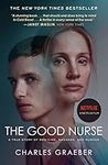 The Good Nurse: A True Story of Med