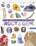 The Rock and Gem Book: And Other Treasures of the Natural World