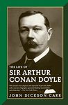 The Life of Sir Arthur Conan Doyle