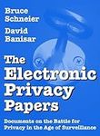 The Electronic Privacy Papers: Docu