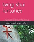 feng shui fortunes: “Who Else Wants To Achieve Financial Freedom By Changing The Way You Design Your Office And House?!